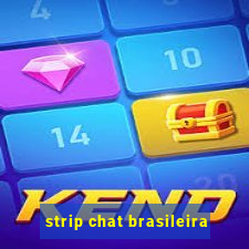 strip chat brasileira